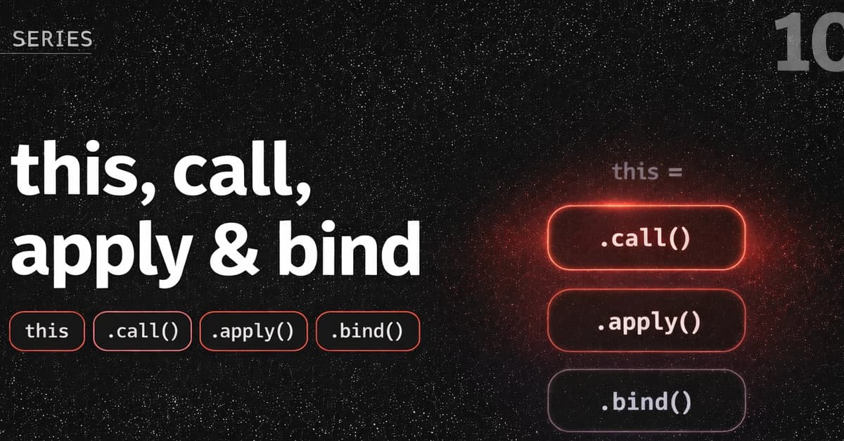 The Magic of this, call(), apply(), and bind()